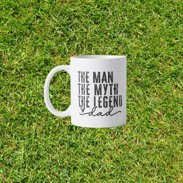 The Man, The Myth, The Legend, Dad Mug