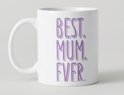 Best Mum Ever Mug