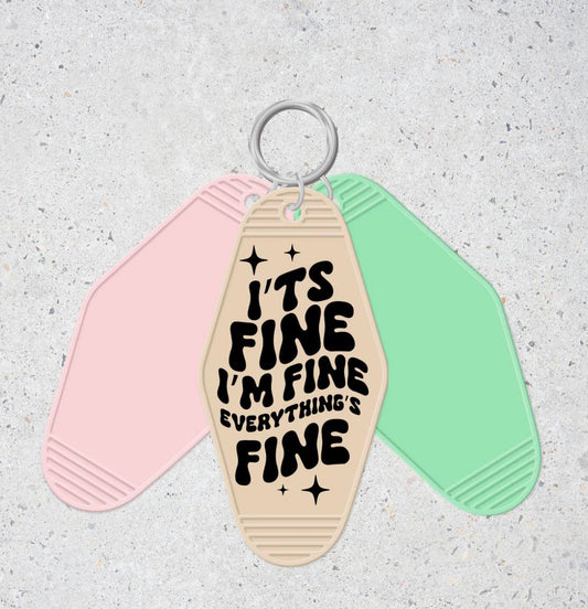 It's Fine - Motel Keychain