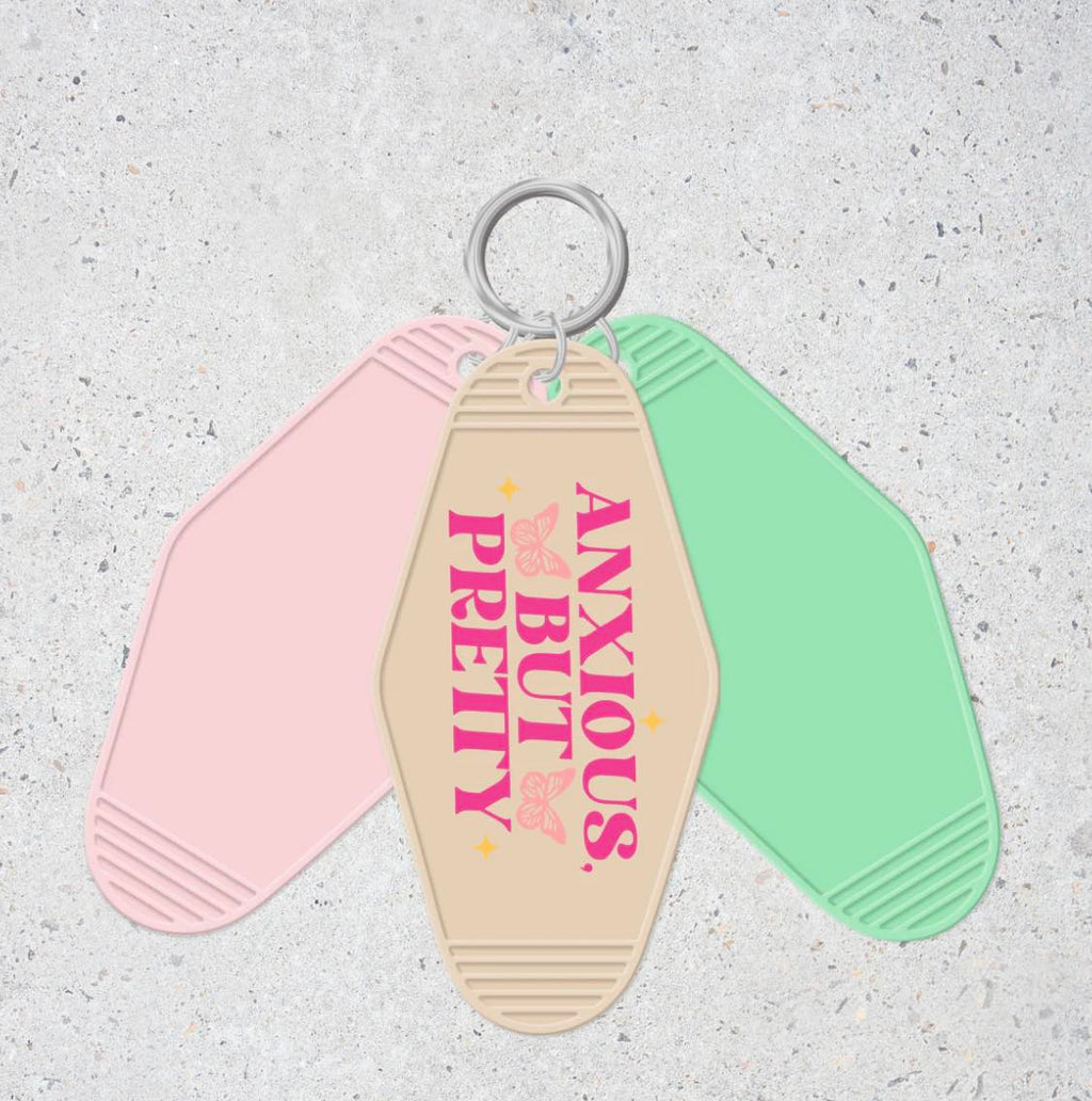 Anxious but pretty  - Motel Keychain