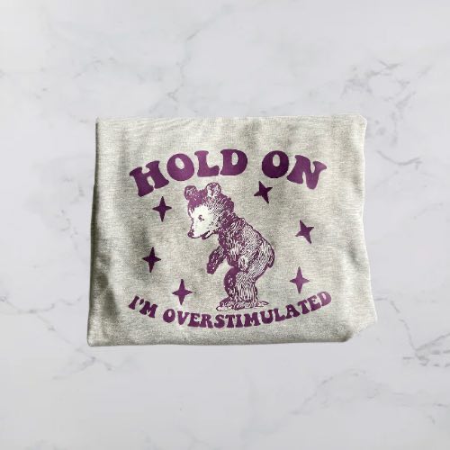 Over Stimulated Sweatshirt