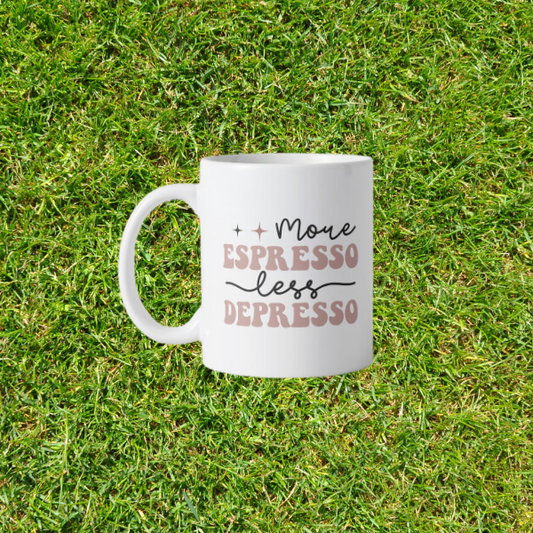 More Espresso Less Depresso Mug