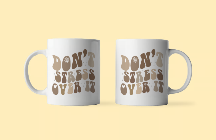 Don't Stress Over It Mug