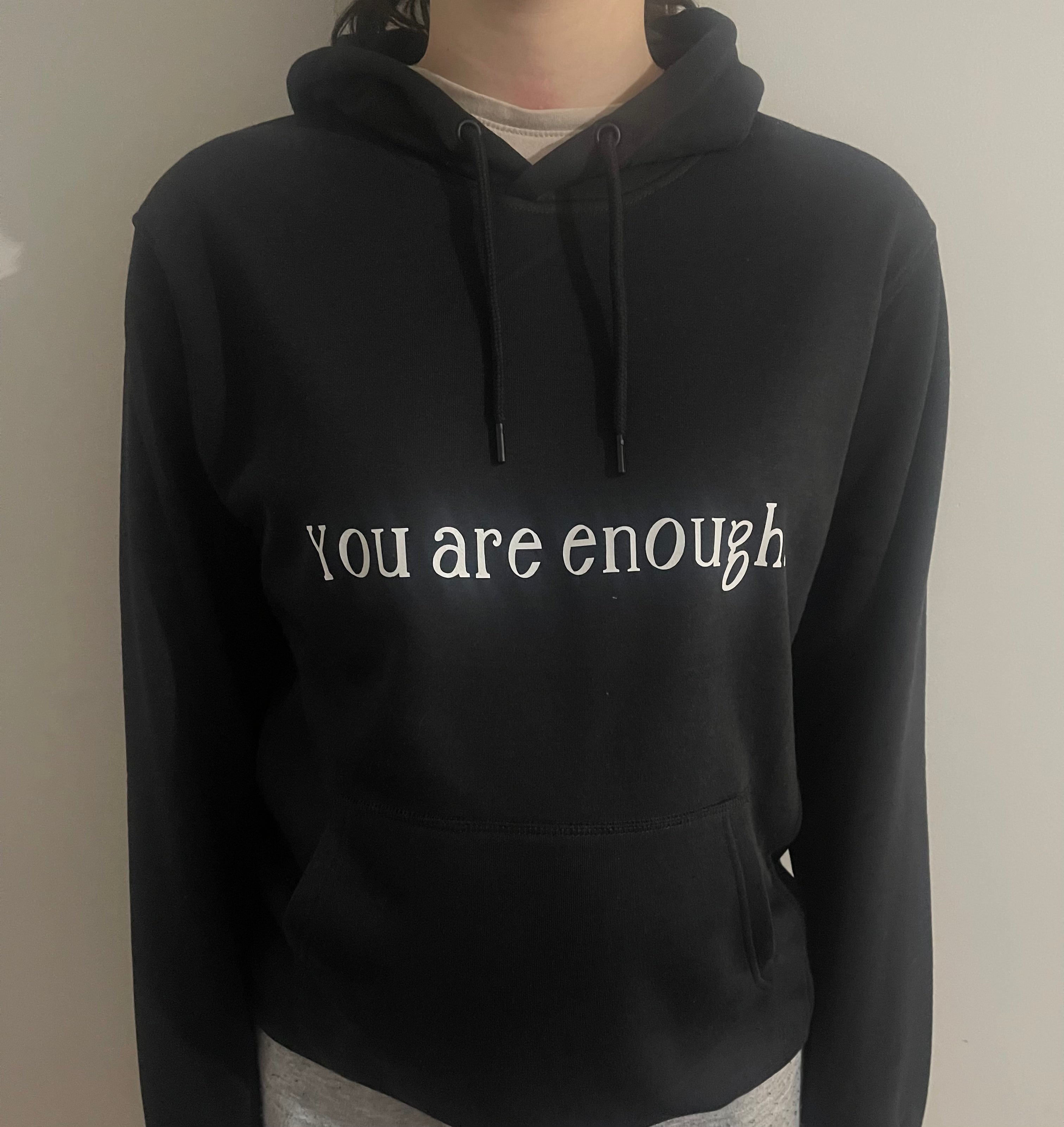 You Are Enough Hoodie