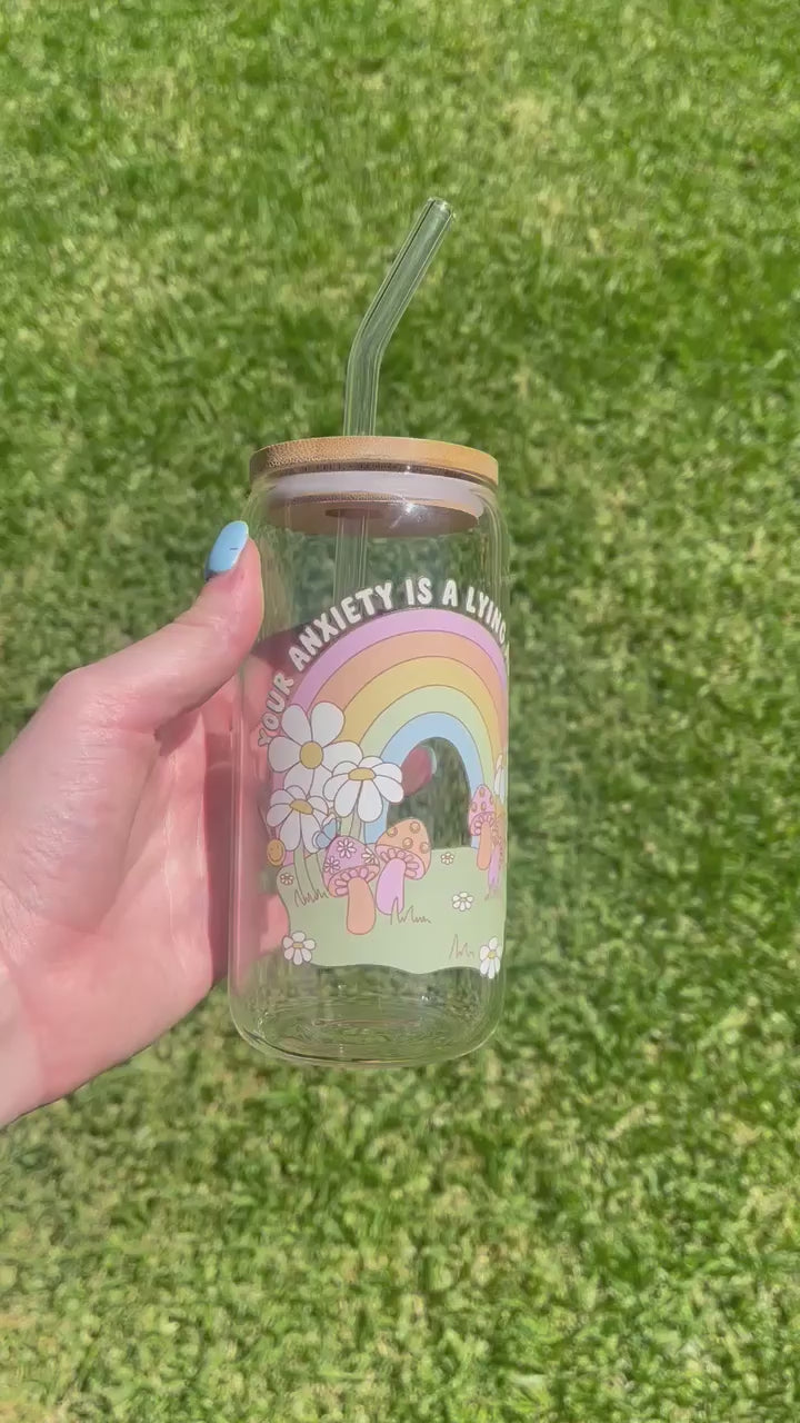 Anxiety Is A Lying Ass B***h Libbey Glass