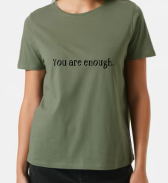 You are enough tee - Womens