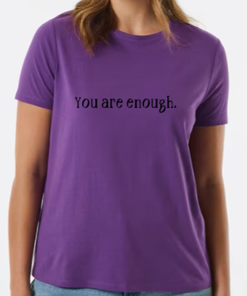 You are enough tee - Womens