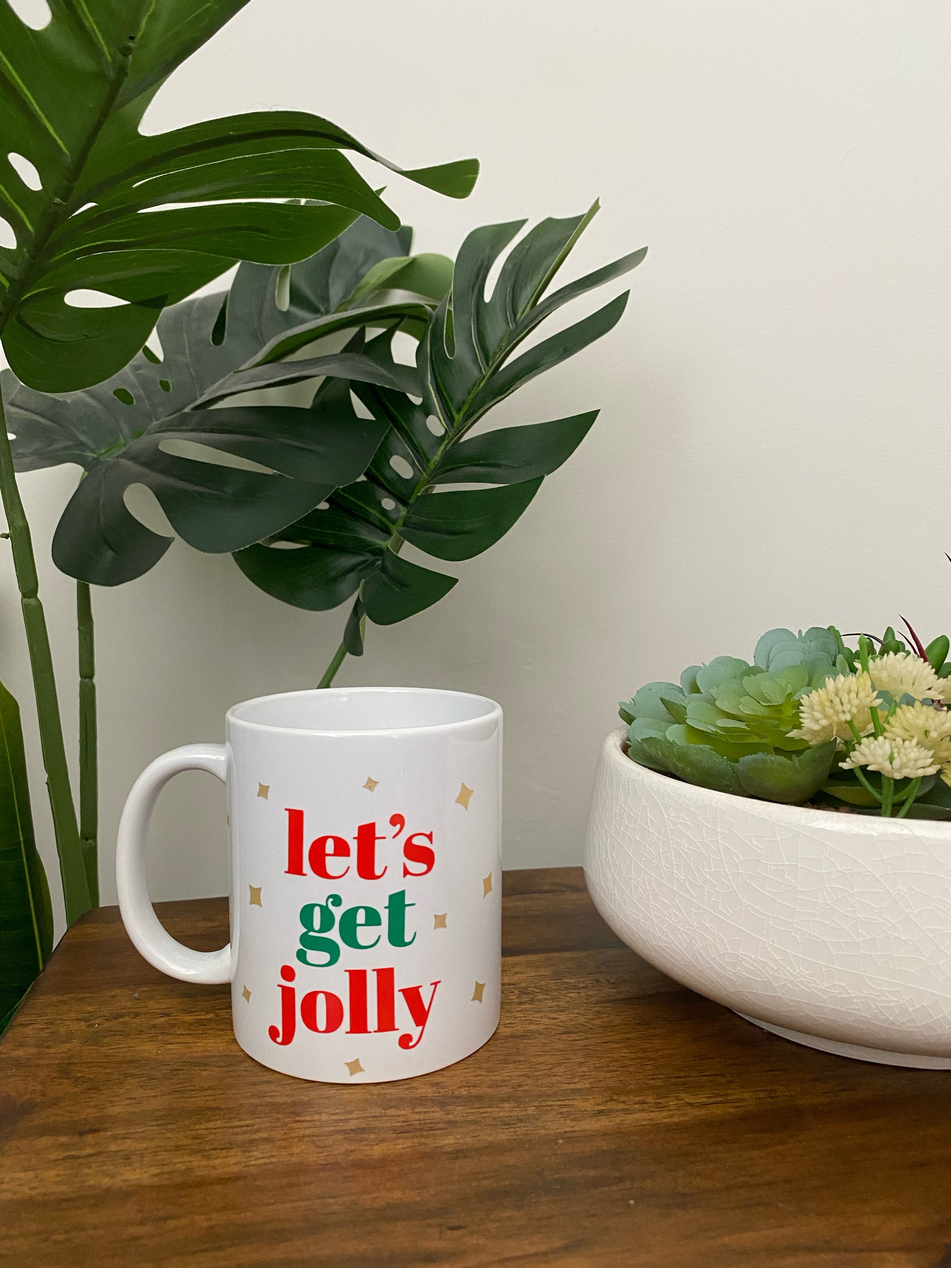 Let's Get Jolly! - Coffee Cup