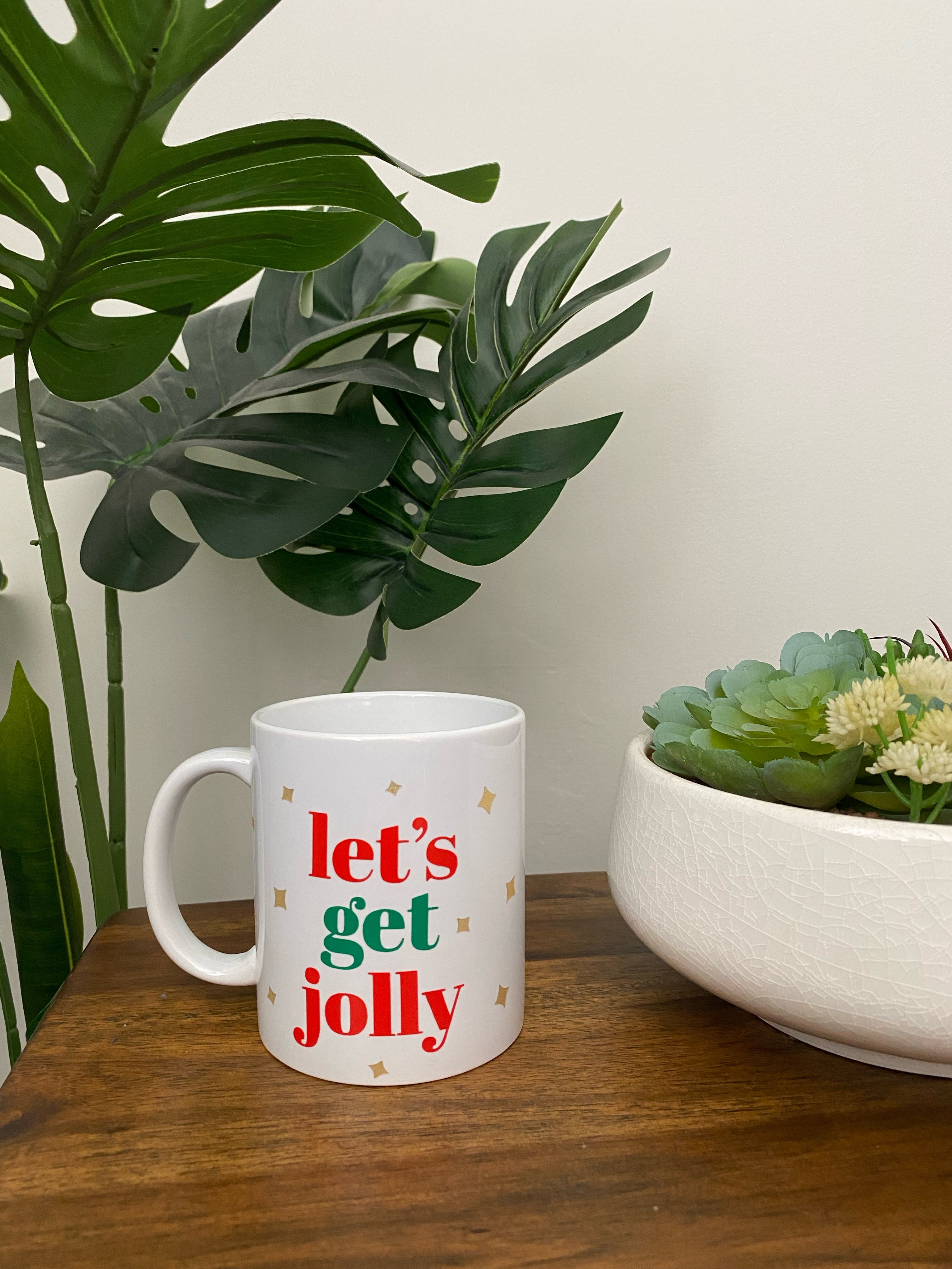 Let's Get Jolly! - Coffee Cup
